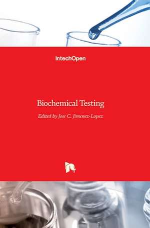 Biochemical Testing de Jose C. Jimenez-Lopez