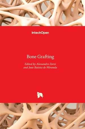 Bone Grafting de Alessandro Rozim Zorzi