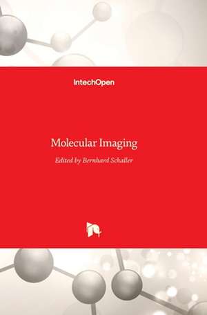 Molecular Imaging de Bernhard Schaller