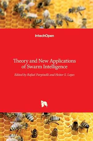 Theory and New Applications of Swarm Intelligence de Rafael Parpinelli