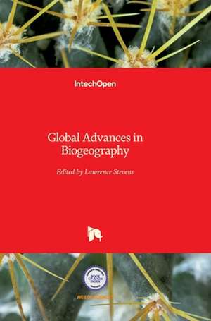 Global Advances in Biogeography de Lawrence Stevens