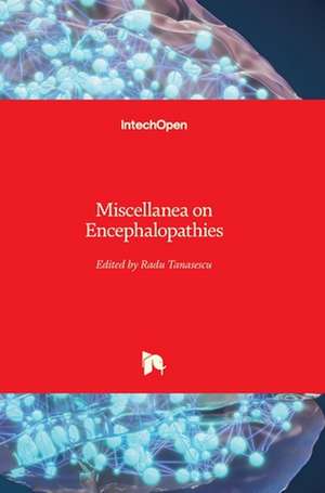 Miscellanea on Encephalopathies de Radu Tanasescu