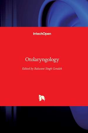 Otolaryngology de Balwant Singh Gendeh