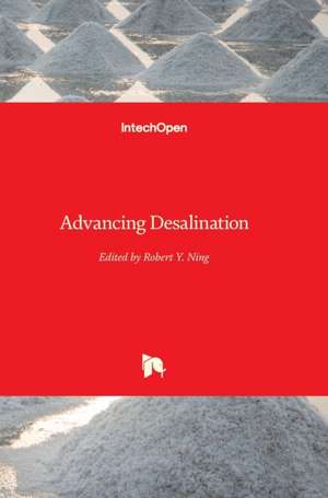 Advancing Desalination de Robert Y. Ning