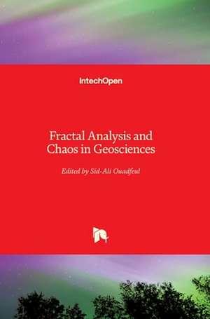 Fractal Analysis and Chaos in Geosciences de Sid-Ali Ouadfeul