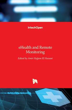 eHealth and Remote Monitoring de Amir Hajjam El Hassani