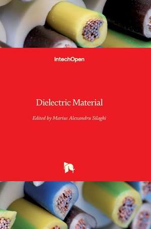 Dielectric Material de Marius Alexandru Silaghi