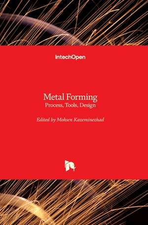 Metal Forming de Mohsen Kazeminezhad