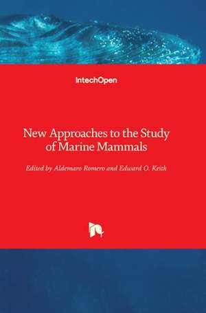 New Approaches to the Study of Marine Mammals de Aldemaro Romero