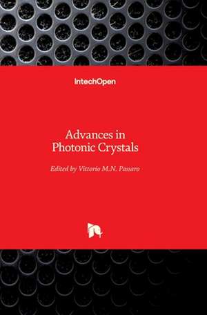 Advances in Photonic Crystals de Vittorio Passaro