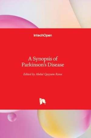 A Synopsis of Parkinson's Disease de Md Rana