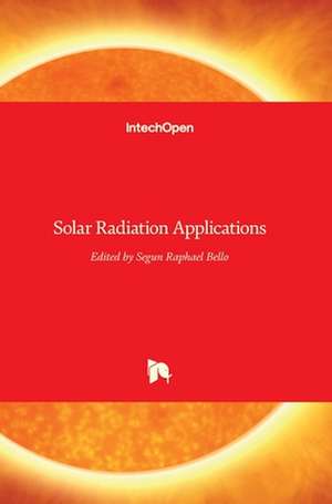 Solar Radiation Applications de Segun R. Bello