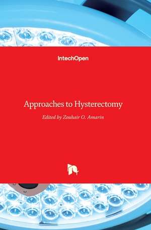 Approaches to Hysterectomy de Zouhair Amarin