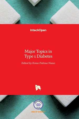 Major Topics in Type 1 Diabetes de Kenia Nunes