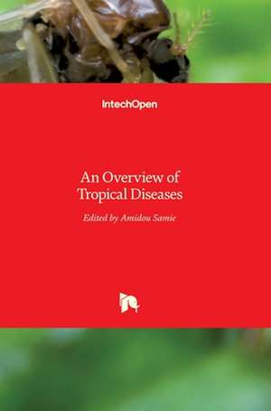 An Overview of Tropical Diseases de Amidou Samie