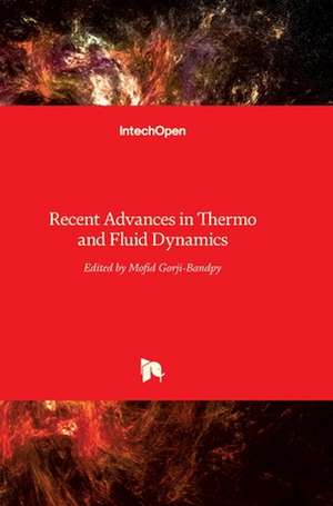 Recent Advances in Thermo and Fluid Dynamics de Mofid Gorji-Bandpy