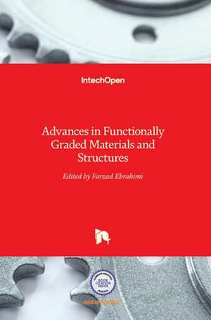 Advances in Functionally Graded Materials and Structures de Farzad Ebrahimi