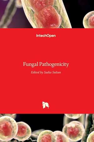 Fungal Pathogenicity de Sadia Sultan