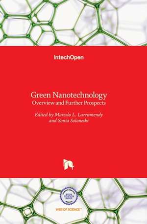 Green Nanotechnology de Marcelo Larramendy