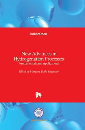 New Advances in Hydrogenation Processes de Maryam Takht Ravanchi