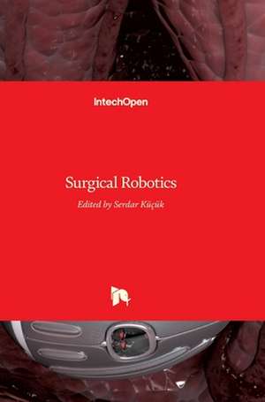 Surgical Robotics de Serdar Küçük