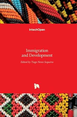 Immigration and Development de Tiago Sequeira