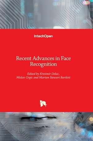 Recent Advances in Face Recognition de Kresimir Delac