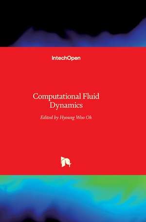 Computational Fluid Dynamics de Hyoung Woo Oh