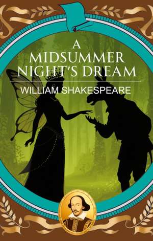 A Midsummer Night's Dream de William Shakespeare
