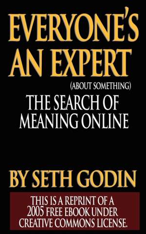 Everyone Is an Expert: Pleasing Personality & Accurate Thought de Seth Godin