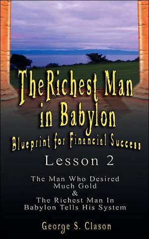 The Richest Man in Babylon de George Samuel Clason