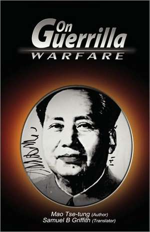 On Guerrilla Warfare de Mao Tse Tung