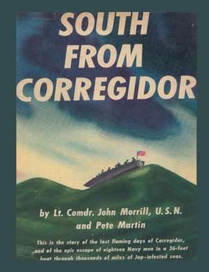 South From Corregidor de Lt. Comdr. John Morrill