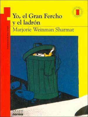 Yo, El Gran Fercho Y El Ladrón de Marjorie Weinman Sharmat