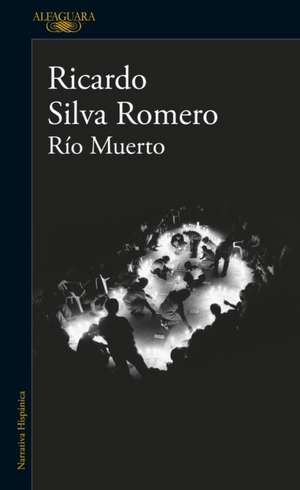 Río Muerto / Dead River de Ricardo Silva Romero