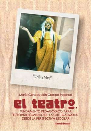 El teatro de María Concepción Campo Polanco