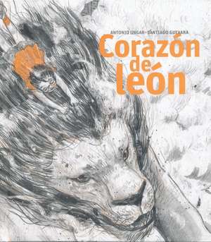 Corazon de Leon de Antonio Ungar