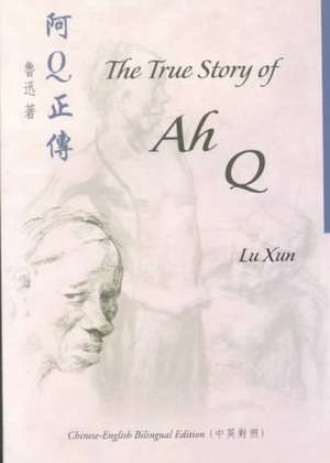 The True Story of Ah Q de Xun Lu