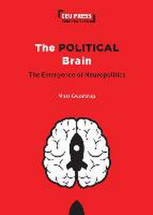 The Political Brain de Matt Qvortrup