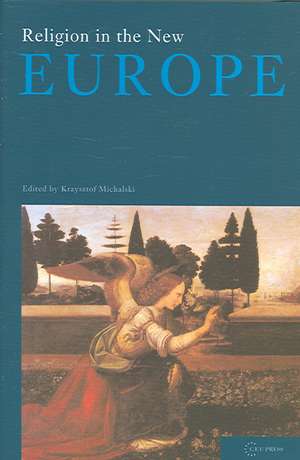 Religion in the New Europe de Krzysztof Michalski