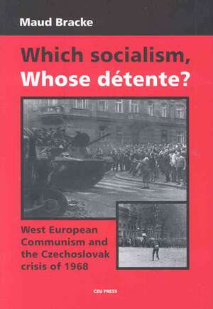 Which Socialism, Which Detente?