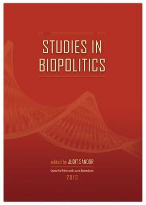 Studies in Biopolitics de Judit Sandor