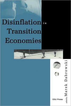 Disinflation in Transition Economies de Marek Dabrowski