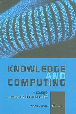 Knowledge and Computing de Tibor Vamos