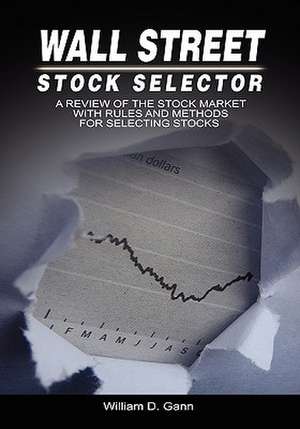 Wall Street Stock Selector de W. D. Gann