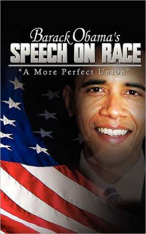 Barack Obama's Speech on Race de Barack Obama