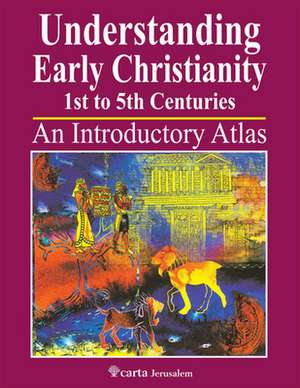 Understanding Early Christianity-1st to 5th Centuries: An Introduction Atlas de Franklin H. Littell