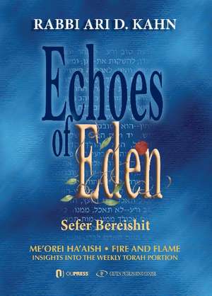 Echoes of Eden: Sefer Bereshit de Rabbi Ari D Kahn