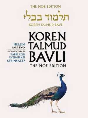 Koren Talmud Bavli, Noe Edition, Vol 38: Hullin Part 2 Hebrew/English, Large, Color de Adin Steinsaltz