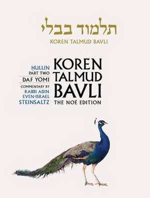 Koren Talmud Bavli, Noe Edition, Vol 38: Hullin Part 2, Hebrew/English, Daf Yomi B&w de Adin Steinsaltz